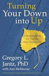 9780307732101-030773210X-Turning Your Down into Up: A Realistic Plan for Healing from Depression