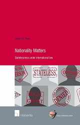 9789050958547-9050958540-Nationality Matters: Statelessness under International Law (29) (Human Rights Research Series)