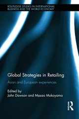 9780415644297-0415644291-Global Strategies in Retailing: Asian and European Experiences (Routledge Studies in International Business and the World Economy)