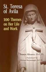 9780935216837-0935216839-St. Teresa of Avila: 100 Themes on Her Life and Work