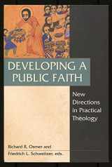 9780827206311-0827206313-Developing a Public Faith: New Directions in Practical Theology