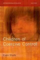 9780197587096-0197587097-Children of Coercive Control (Interpersonal Violence)