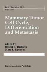 9780792339052-0792339053-Mammary Tumor Cell Cycle, Differentiation, and Metastasis: Advances in Cellular and Molecular Biology of Breast Cancer (Cancer Treatment and Research, 83)