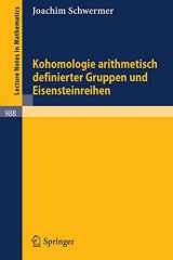 9783540122920-3540122923-Kohomologie Arithmetisch Definierter Gruppen Und Eisensteinreihen/ Cohomology Arithmetically Defined Groups, and Eisenstein Series (Lecture Notes in Mathematics, 988) (German Edition)