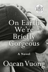 9780593104293-0593104293-On Earth We're Briefly Gorgeous: A Novel (Random House Large Print)