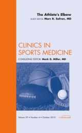 9781437724981-1437724981-The Athlete's Elbow, An Issue of Clinics in Sports Medicine (Volume 29-4) (The Clinics: Orthopedics, Volume 29-4)