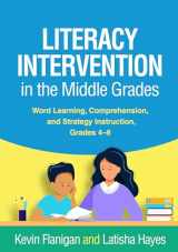 9781462551026-1462551025-Literacy Intervention in the Middle Grades: Word Learning, Comprehension, and Strategy Instruction, Grades 4-8