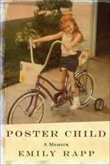 9781596912564-1596912561-Poster Child: A Memoir