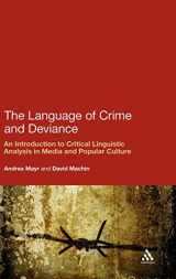 9781441158772-1441158774-The Language of Crime and Deviance: An Introduction to Critical Linguistic Analysis in Media and Popular Culture