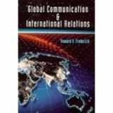 9780534193447-0534193447-GLOBAL COMMUNICATION & INT'L RELATIONS