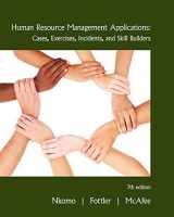 9780538468077-0538468076-Human Resource Management Applications: Cases, Exercises, Incidents, and Skill Builders, 7th Edition