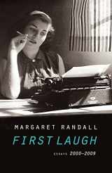 9780803234772-0803234775-First Laugh: Essays, 2000-2009