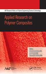 9781771880381-1771880384-Applied Research on Polymer Composites (AAP Research Notes on Polymer Engineering Science and Technology)