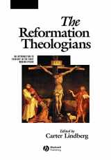 9780631218395-0631218394-The Reformation Theologians: An Introduction to Theology in the Early Modern Period