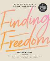 9781734274660-1734274662-Finding Freedom: An 8 Week Journey Recapturing Your Identity, Faith and Body Image
