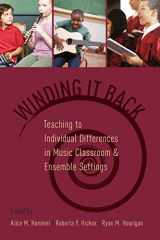 9780190201623-0190201622-Winding It Back: Teaching to Individual Differences in Music Classroom and Ensemble Settings