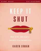 9780310819400-0310819407-Keep It Shut Bible Study Guide: What to Say, How to Say It, and When to Say Nothing At All