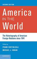 9781107001466-1107001463-America in the World: The Historiography of American Foreign Relations since 1941