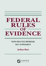 9781543844573-154384457X-Federal Rules of Evidence with Practice Problems: 2021 Supplement (Supplements)