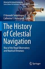 9783030436339-3030436330-The History of Celestial Navigation: Rise of the Royal Observatory and Nautical Almanacs (Historical & Cultural Astronomy)