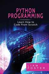 9781801490672-1801490678-Pyton Programming: Learn How to Code From Scratch