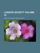 9781231019153-1231019158-London Society Volume 32