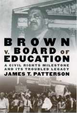 9780195156324-0195156323-Brown v. Board of Education: A Civil Rights Milestone and Its Troubled Legacy (Pivotal Moments in American History)