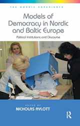 9781472409409-147240940X-Models of Democracy in Nordic and Baltic Europe: Political Institutions and Discourse (The Nordic Experience)