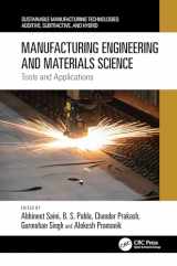 9781032429649-103242964X-Manufacturing Engineering and Materials Science: Tools and Applications (Sustainable Manufacturing Technologies)