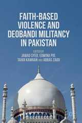 9781349949656-1349949655-Faith-Based Violence and Deobandi Militancy in Pakistan