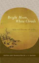 9781590307465-1590307461-Bright Moon, White Clouds: Selected Poems of Li Po (Shambhala Library)