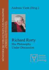9783110325317-3110325314-Richard Rorty: His Philosophy Under Discussion (Münstersche Vorlesungen zur Philosophie, 8)