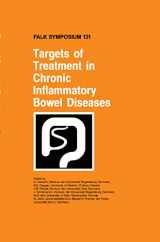 9780792387848-0792387848-Targets of Treatment in Chronic Inflammatory Bowel Diseases (Falk Symposium, 131)