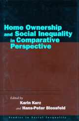 9780804748513-0804748519-Home Ownership and Social Inequality in Comparative Perspective (Studies in Social Inequality)