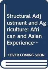 9789251034873-9251034877-Structural adjustment and agriculture: African and Asian experiences (FAO economic and social development paper)