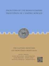9781803272641-1803272643-The Eastern Frontiers / Les Frontieres Orientales (Frontiers of the Roman Empire / Frontierele de I'Empire Roman) (English and French Edition)