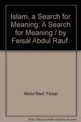 9781568590370-1568590377-Islam: A Search for Meaning