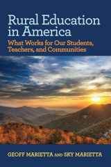 9781682535608-1682535606-Rural Education in America: What Works for Our Students, Teachers, and Communities