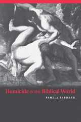9780521547734-0521547733-Homicide in the Biblical World