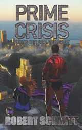 9781734961225-1734961228-Prime Crisis (Prime Justice Trilogy)