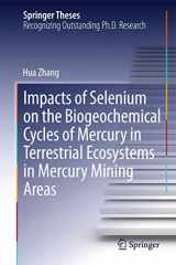 9783642549182-3642549187-Impacts of Selenium on the Biogeochemical Cycles of Mercury in Terrestrial Ecosystems in Mercury Mining Areas (Springer Theses)