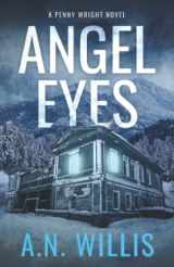 9781955022040-1955022046-Angel Eyes: The Haunting of January House (Penny Wright)