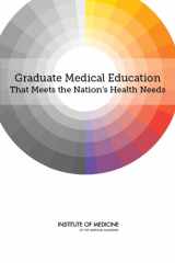 9780309303552-0309303559-Graduate Medical Education That Meets the Nation's Health Needs