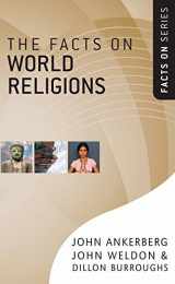 9780736924894-0736924892-The Facts on World Religions (The Facts On Series)