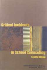 9781556202094-1556202091-Critical Incidents in School Counseling