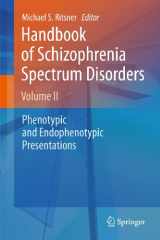 9789400708303-9400708300-Handbook of Schizophrenia Spectrum Disorders, Volume II: Phenotypic and Endophenotypic Presentations