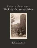 9780300243949-0300243944-Making a Photographer: The Early Work of Ansel Adams