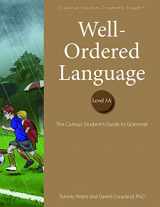 9781600513183-1600513182-Well-Ordered Language Level 3A: The Curious Student's Guide to Grammar