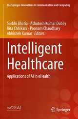 9783030670535-3030670538-Intelligent Healthcare: Applications of AI in eHealth (EAI/Springer Innovations in Communication and Computing)