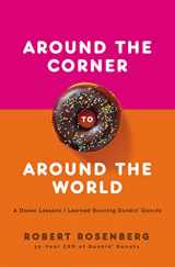 9781400220489-1400220483-Around the Corner to Around the World: A Dozen Lessons I Learned Running Dunkin Donuts